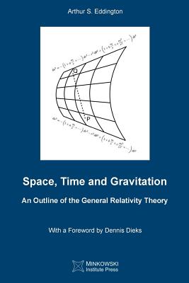 Space, Time and Gravitation: An Outline of the General Relativity Theory - Petkov, Vesselin (Editor), and Eddington, Arthur S