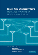 Space-Time Wireless Systems: From Array Processing to MIMO Communications