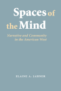 Spaces of the Mind: Narrative and Community in the American West