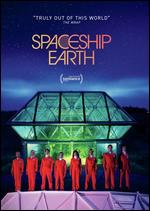 Spaceship Earth - Matt Wolf