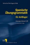 Spanische Bungsgrammatik Fr Anfnger Lsungsschlssel 12 - Beitscher, Gina