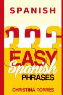 Spanish: 333 Easy Spanish Phrases