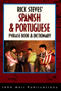 Spanish and Portuguese Phrase Book and Dictionary - Steves, Rick