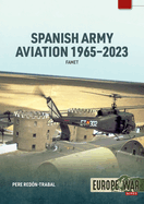 Spanish Army Aviation 1965-2023: Famet