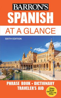 Spanish at a Glance: Foreign Language Phrasebook & Dictionary - Stein, Gail, and Wald, Heywood