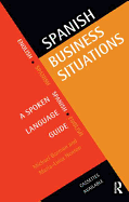 Spanish Business Situations: A Spoken Language Guide
