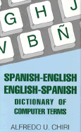 Spanish/English-English/Spanish Dictionary of Computer Terms