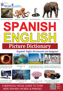 Spanish - English Picture Dictionary: ESPAOL - Ingls Diccionario con imgenes