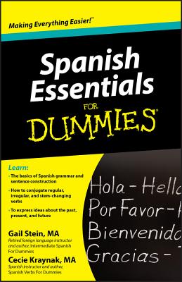 Spanish Essentials for Dummies - Stein, Gail, and Kraynak, Mary