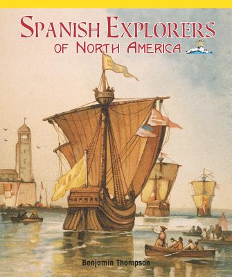 Spanish Explorers of North America - King, Zelda