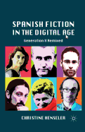 Spanish Fiction in the Digital Age: Generation X Remixed
