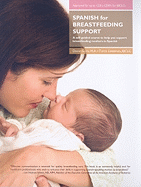 Spanish for Breastfeeding Support: A Self-Guided Course to Help You Support Breastfeeding Mothers in Spanish