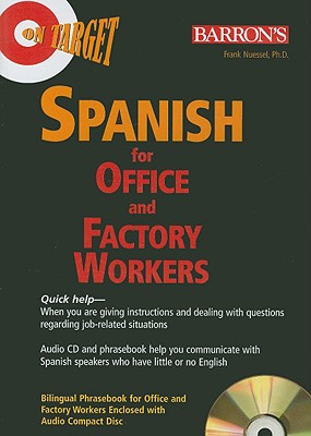 Spanish for Office and Factory Workers - Nuessel, Frank H.