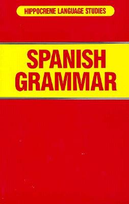 Spanish Grammar - Mladen, Davidovic, and Hippocrene Books