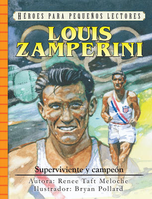 Spanish - Hhyr - Louis Zamperini - Meloche, Renee, and Pollard, Bryan (Illustrator)