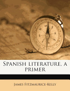 Spanish Literature, a Primer