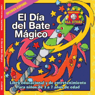 Spanish Magic Bat Day in Spanish: A Baseball book for kids ages 3-7