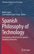 Spanish Philosophy of Technology: Contemporary Work from the Spanish Speaking Community
