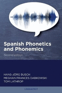 Spanish Phonetics and Phonemics, Second edition