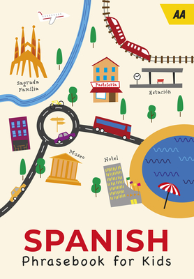 Spanish Phrasebook for Kids - Aa Publishing