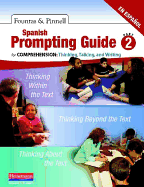 Spanish Prompting Guide, Part 2 for Comprehension: Thinking, Talking, and Writing