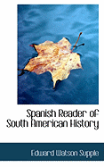 Spanish Reader of South American History
