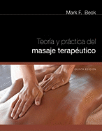 Spanish Translated Theory & Practice of Therapeutic Massage
