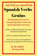Spanish Verbs Perfect:: Everything you need to conquer Spanish verbs and speak Spanish correctly.