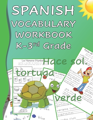 Spanish Vocabulary Workbook K-3rd Grade: Kindergarten through Third Grade Homeschool Learn Spanish Words while Reading and Writing Black and White Edition - Frey, Chanell, and Frey, Nathan