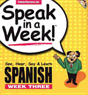 Spanish: Wk. 3: See, Hear, Say and Learn - 