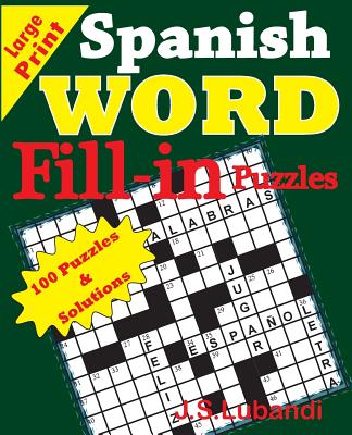 Spanish Word Fill - In Puzzles - Lubandi, J S