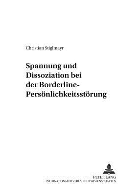 Spannung Und Dissoziation Bei Der Borderline-Pers÷nlichkeitsst÷rung By ...