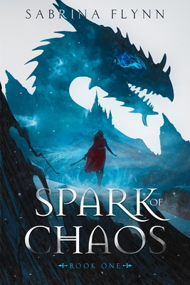 Spark of Chaos - Flynn, Sabrina