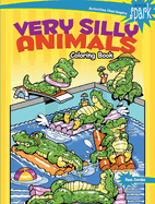 Spark Very Silly Animals Coloring Book