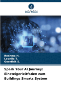 Spark Your AI Journey: Einsteigerleitfaden zum Buildings Smarts System