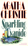 Sparkling Cyanide - Christie, Agatha