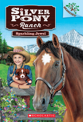 Sparkling Jewel: A Branches Book (Silver Pony Ranch #1): Volume 1 - Green, D L