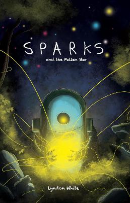 Sparks and the Fallen Star - Birks, Simon (Editor)