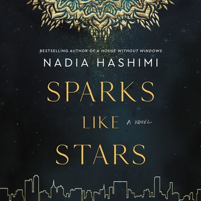 Sparks Like Stars - Hashimi, Nadia, and Marn, Mozhan (Read by)