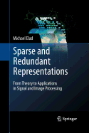 Sparse and Redundant Representations: From Theory to Applications in Signal and Image Processing