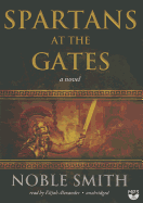 Spartans at the Gates: Book II of the Warrior Trilogy