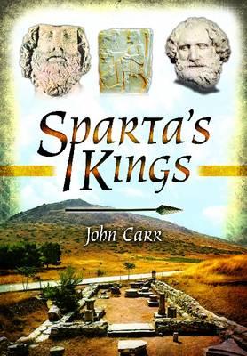 Sparta's Kings - Carr, John