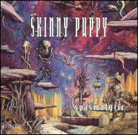 Spasmolytic - Skinny Puppy