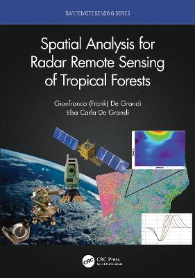 Spatial Analysis for Radar Remote Sensing of Tropical Forests - de Grandi, Gianfranco D, and de Grandi, Elsa Carla