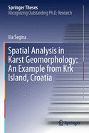 Spatial Analysis in Karst Geomorphology: An Example from KRK Island, Croatia