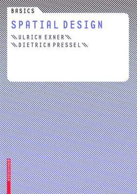 Spatial Design - Exner, Ulrich, and Pressel, Dietrich