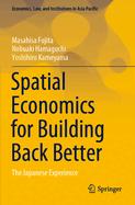 Spatial Economics for Building Back Better: The Japanese Experience