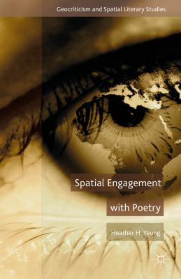 Spatial Engagement with Poetry - Yeung, H