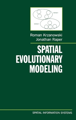 Spatial Evolutionary Modeling - Krzanowski, Roman M, and Raper, Jonathan