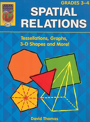 Spatial Relations, Book 2: Grades 3-4: Tessellations, Graphs, 3-D ...